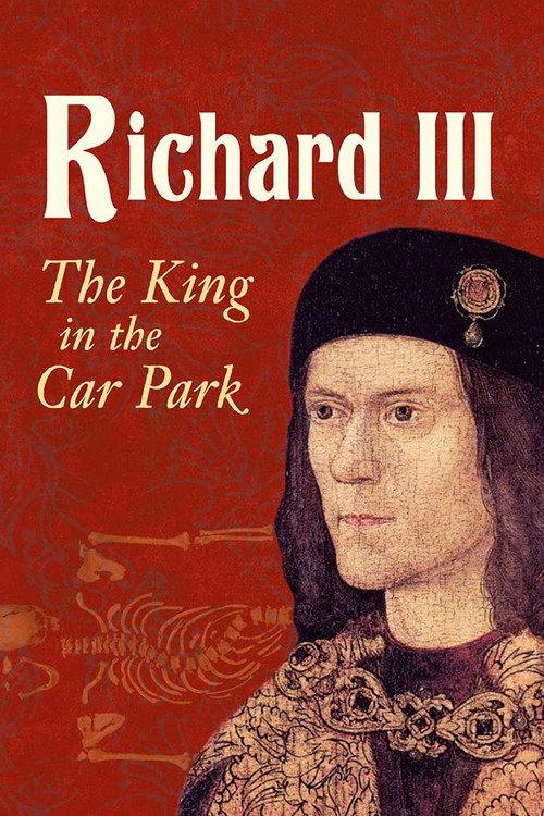 Richard III: The King in the Car Park 2013 official movie poster