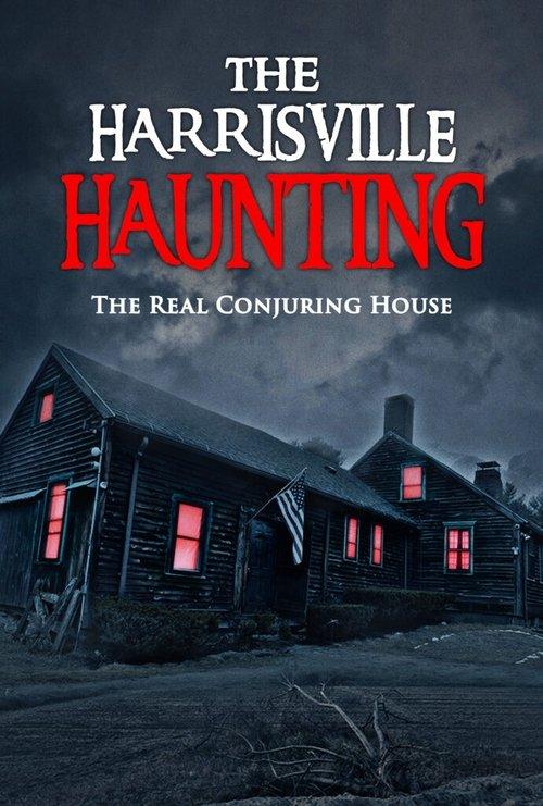 The Harrisville Haunting: The Real Conjuring House 2022 official movie poster