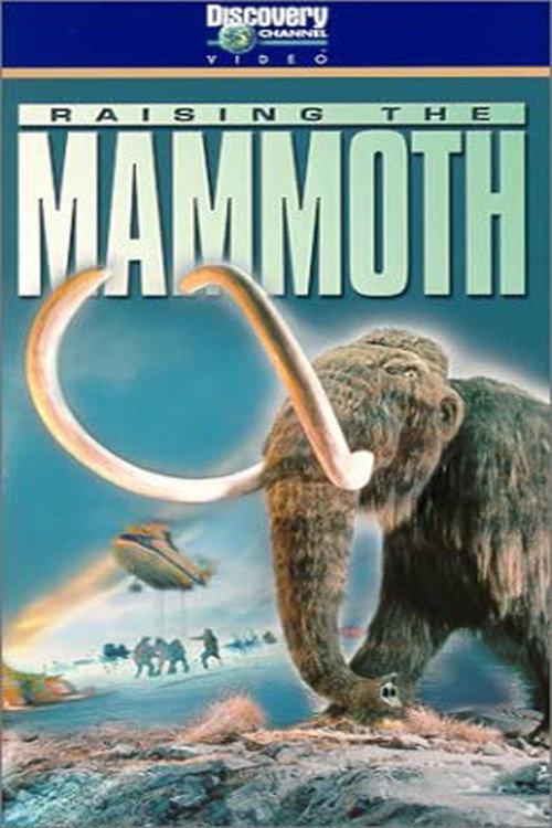 Raising the Mammoth 2000 official movie poster