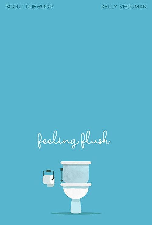 Feeling Flush 2019 official movie poster