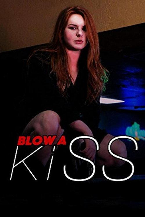 Blow a Kiss 2017 official movie poster