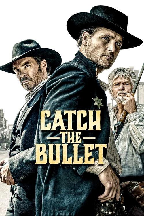 Catch the Bullet 2021 official movie poster