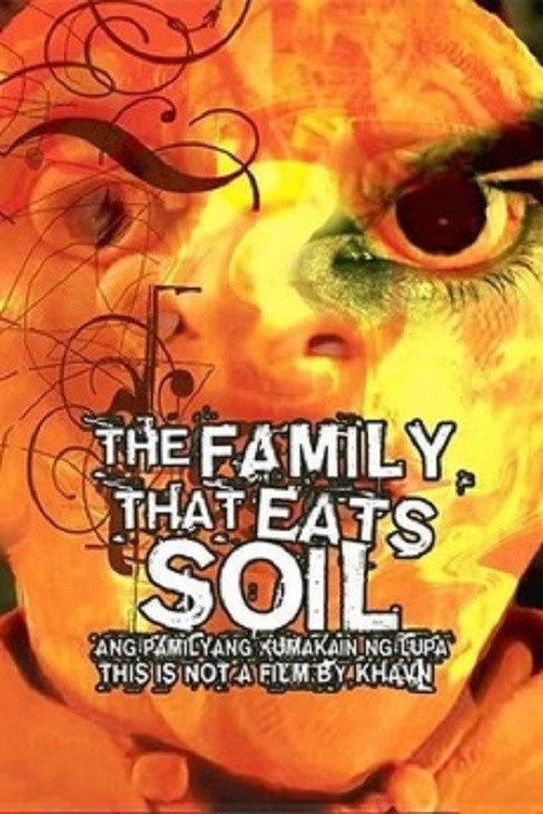 The Family That Eats Soil 2005 official movie poster