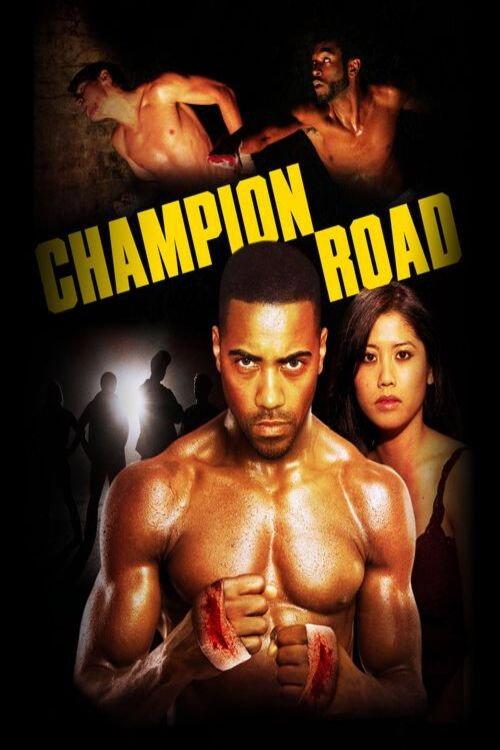 Champion Road 2008 official movie poster