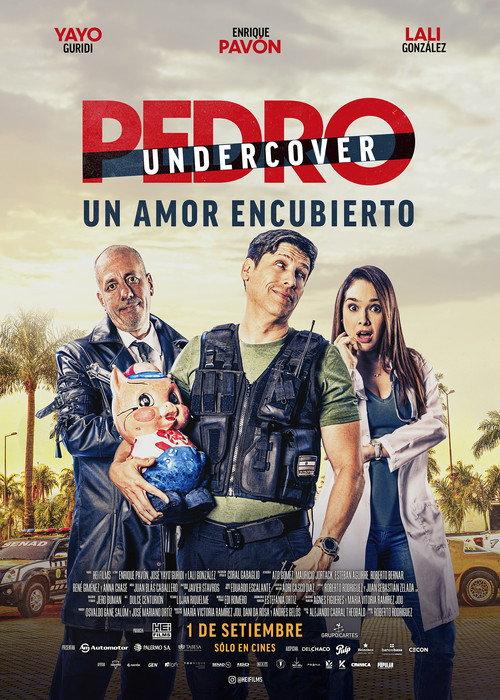 Pedro Undercover 2022 official movie poster