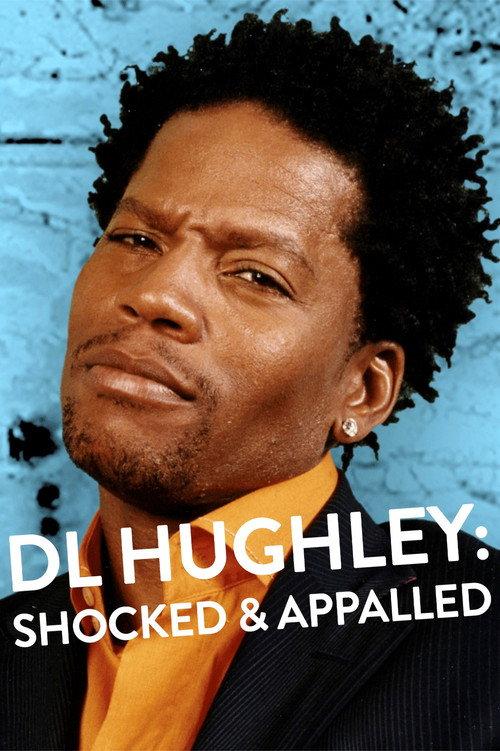 D.L. Hughley: Shocked & Appalled 2005 official movie poster