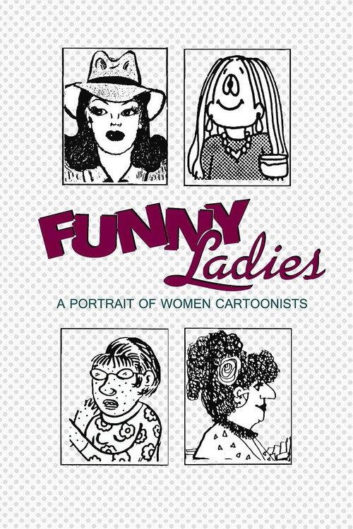 Funny Ladies: A Portrait of Women Cartoonists 1991 official movie poster