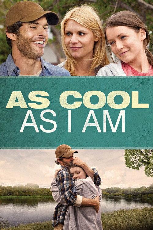 As Cool as I Am 2013 official movie poster