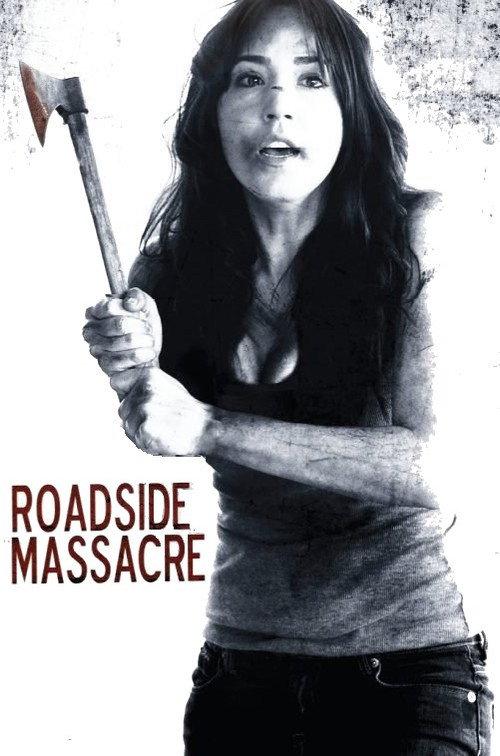 Roadside Massacre 2012 official movie poster