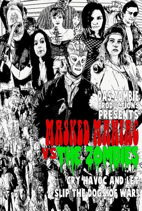 Masked Maniac vs. the Zombies 2014 official movie poster
