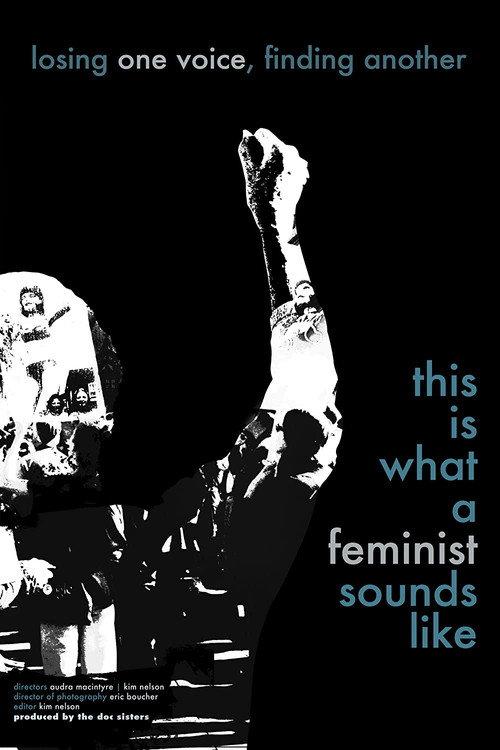 This is What a Feminist Sounds Like 2012 official movie poster