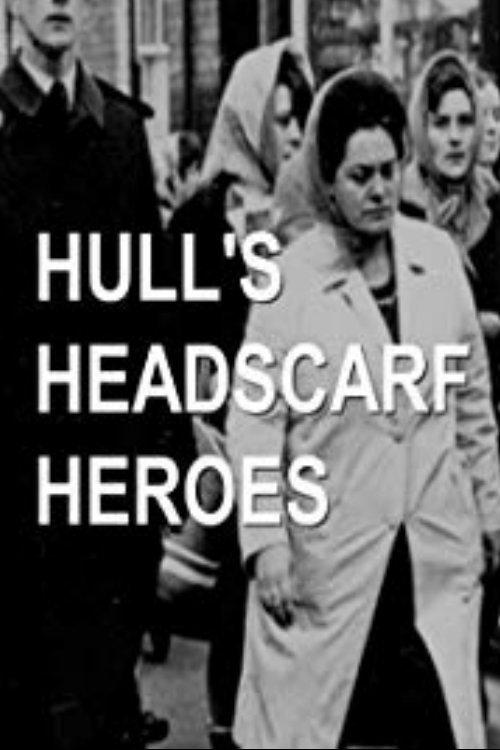 Hull's Headscarf Heroes 2018 official movie poster