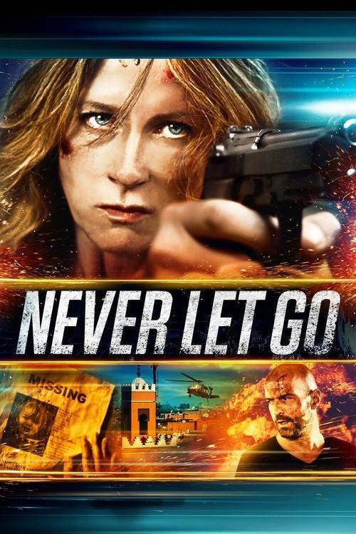 Never Let Go 2015 official movie poster