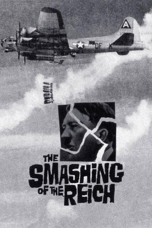 The Smashing of the Reich 1961 official movie poster