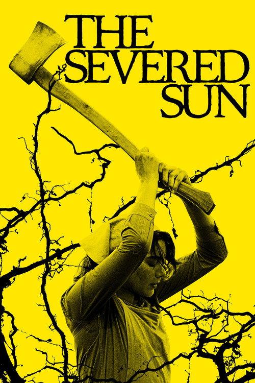 The Severed Sun 2025 official movie poster