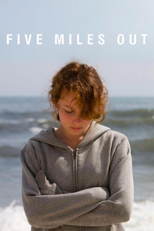 Five Miles Out 2009 official movie poster