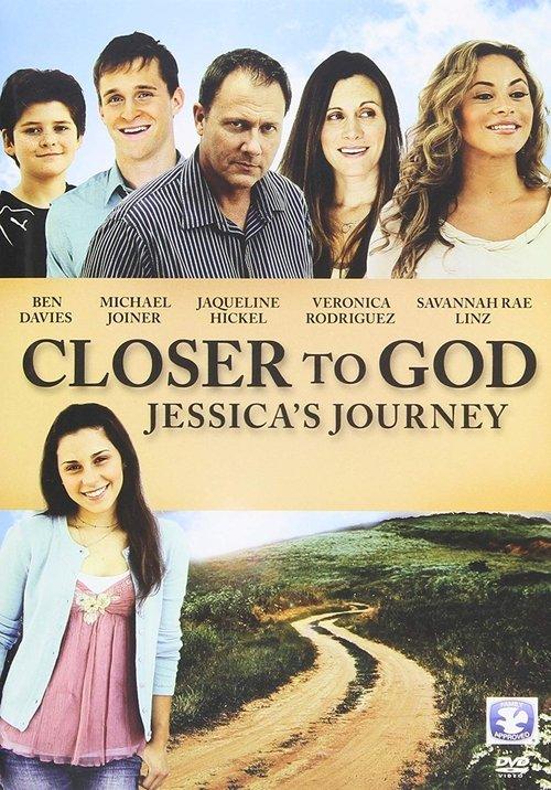 Closer to God: Jessica's Journey 2012 official movie poster