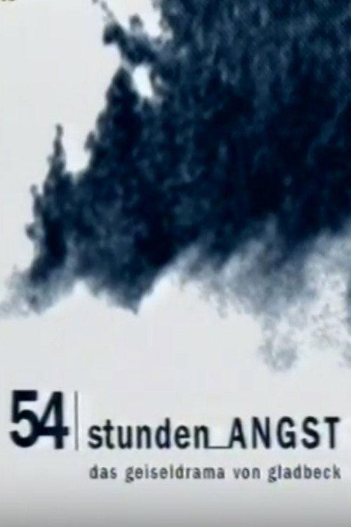 54 Stunden Angst: Das Geiseldrama von Gladbeck 1998 official movie poster