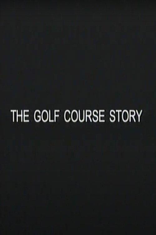 The Golf Course Story 2000 official movie poster