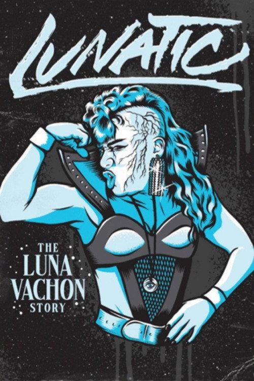 Lunatic: The Luna Vachon Story 2025 official movie poster