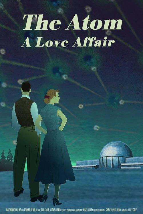 The Atom: A Love Affair 2019 official movie poster