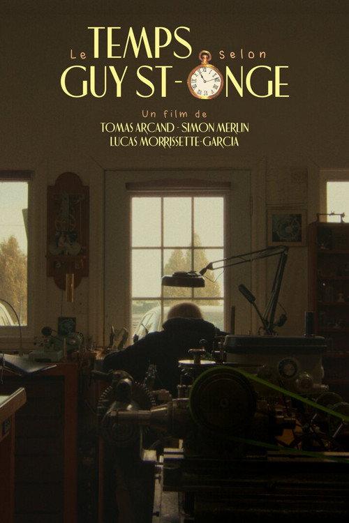 Le temps selon Guy St-Onge 2026 official movie poster