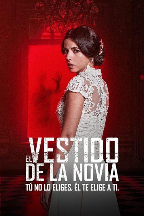 El vestido de la novia 2022 official movie poster