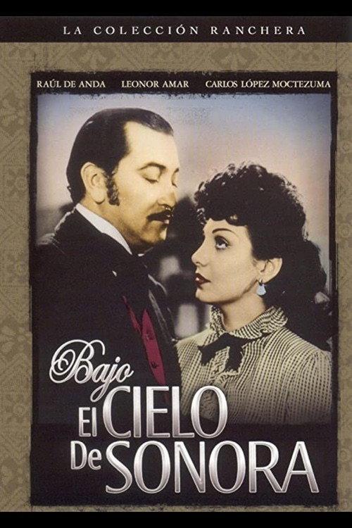 Bajo el cielo de Sonora 1948 official movie poster