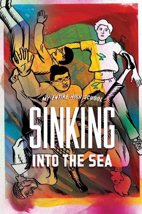 My Entire High School Sinking Into the Sea 2016 official movie poster