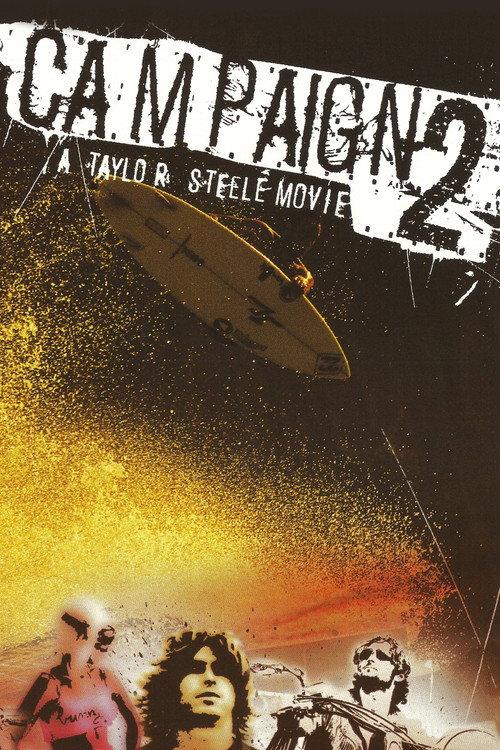 Campaign 2: A Taylor Steele Movie 2005 official movie poster