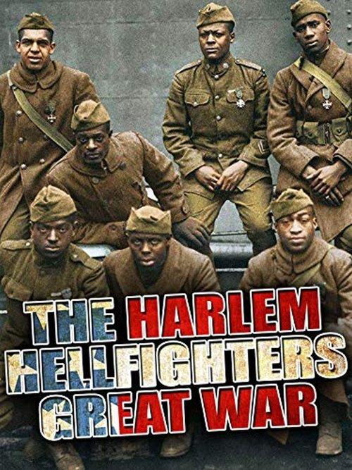The Harlem Hellfighters' Great War 2017 official movie poster