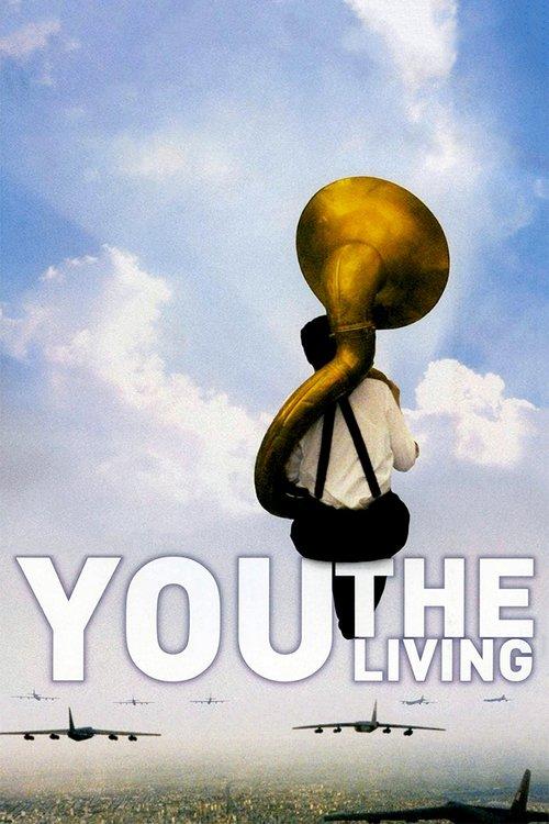 You, the Living 2007 official movie poster