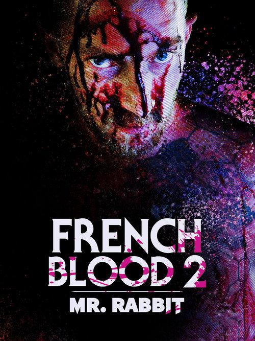 French Blood 2 - Mr. Rabbit 2020 official movie poster