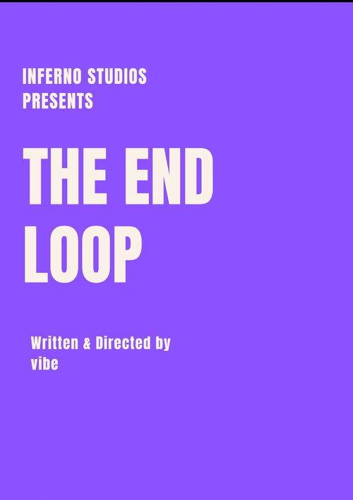 The End Loop 2022 official movie poster