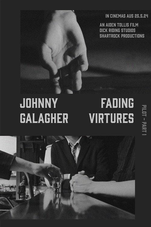 Johnny Galagher, Fading Virtues - Pilot (Part 1) 2024 official movie poster
