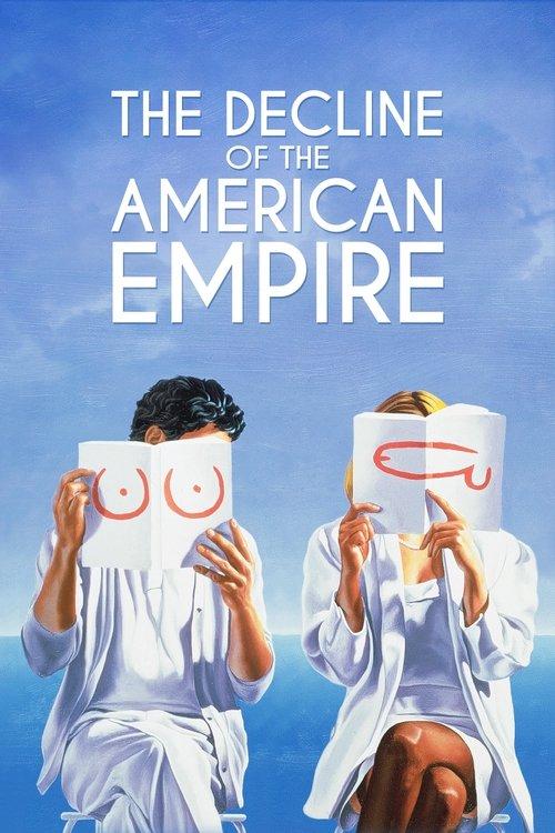 The Decline of the American Empire 1986 official movie poster