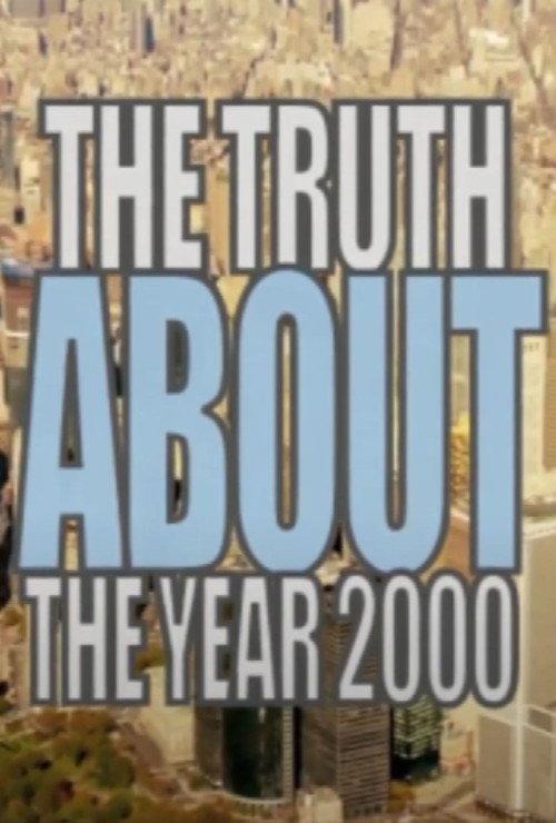 The Truth About the Year 2000 2014 official movie poster
