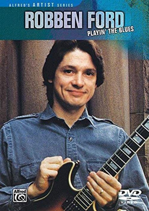 Robben Ford: Playin' the Blues 2002 official movie poster