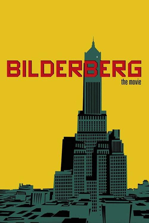 Bilderberg: The Movie 2016 official movie poster