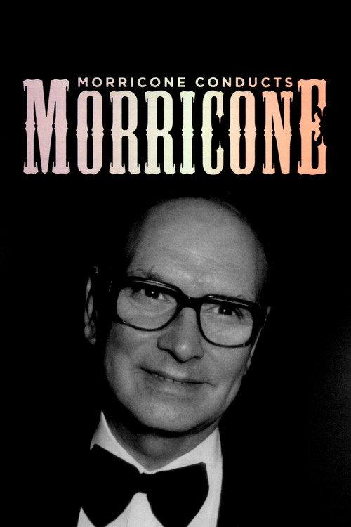 Morricone Conducts Morricone 2006 official movie poster