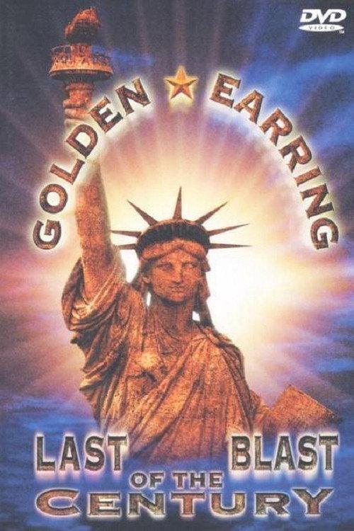 Golden Earring: Last Blast of the Century 2003 official movie poster