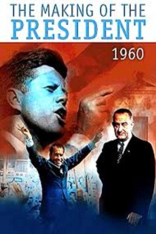 The Making of the President 1960 1963 official movie poster