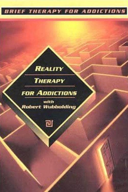 Reality Therapy for Addictions 2002 official movie poster