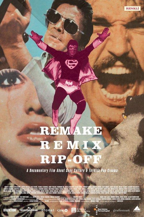 Remake, Remix, Rip-Off: About Copy Culture & Turkish Pop Cinema 2019 official movie poster