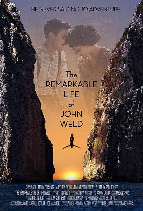 The Remarkable Life of John Weld 2018 official movie poster