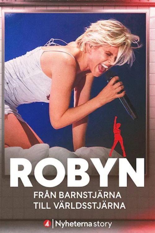 Robyn – From Child Star to Global Star 2026 official movie poster