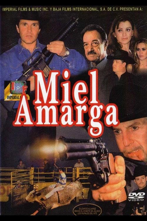 Miel amarga 1999 official movie poster
