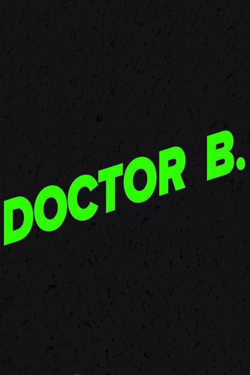 Doctor B 2017 official movie poster