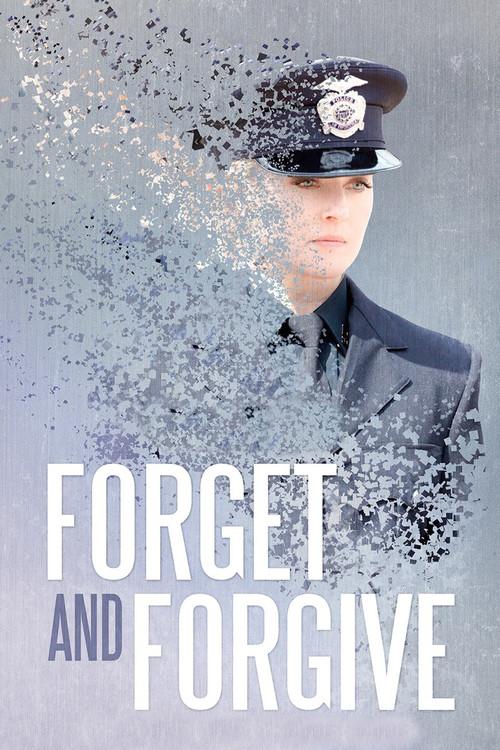 Forget and Forgive 2014 official movie poster