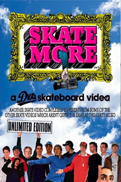 DVS - Skate More 2005 official movie poster